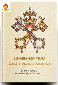 Constituição Dogmática Lumen Gentium do Papa Paulo VI: sobre a Igreja