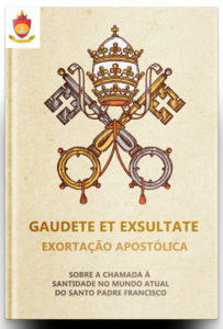 Exortação Apostólica Gaudete et Exsultate do Papa Francisco: sobre a Chamada à Santidade no Mundo Atual
