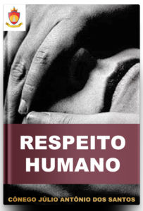 Livro Católico Online: Respeito Humano