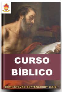 Livro Católico Online: Curso Bíblico Católico, por Dom Estêvão Bettencourt O.S.B.